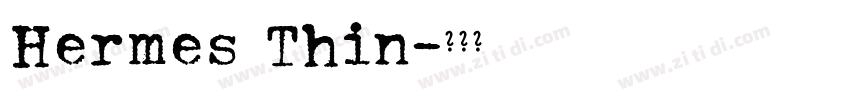 Hermes Thin字体转换
